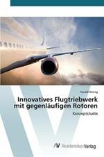 Innovatives Flugtriebwerk mit gegenlaufigen Rotoren