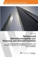 Nutzer-und Betreibervorgaben zur Planung von Buroimmobilien - Zache Oliver - cover