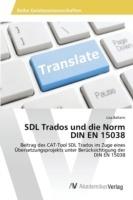 SDL Trados und die Norm DIN EN 15038