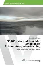 FIBROS - ein multimodales ambulantes Schmerzkompetenztraining