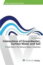 Interactions of Groundwater, Surface Water and Soil