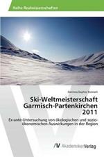 Ski-Weltmeisterschaft Garmisch-Partenkirchen 2011