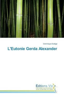 L'eutonie gerda alexander - Duliege-D - cover