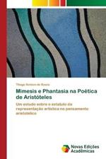 Mimesis e Phantasia na Poetica de Aristoteles