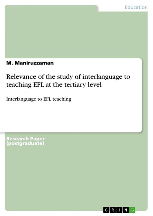 Relevance of the study of interlanguage to teaching EFL at the tertiary level