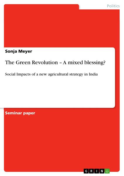 The Green Revolution – A mixed blessing?