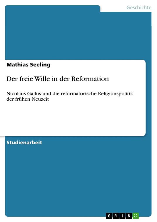 Der freie Wille in der Reformation