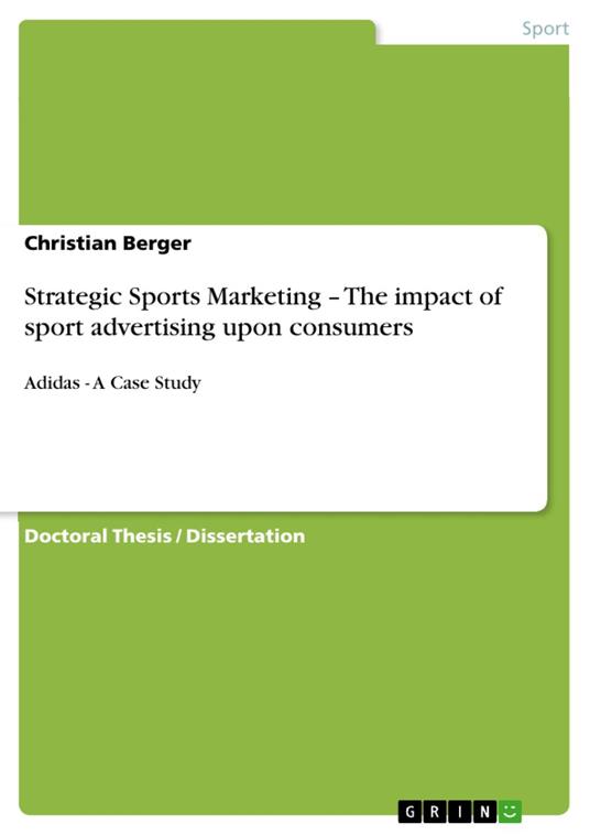 Strategic Sports Marketing – The impact of sport advertising upon consumers