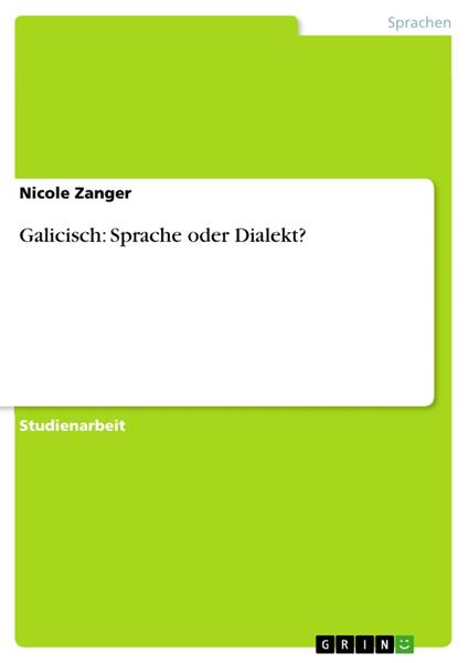 Galicisch: Sprache oder Dialekt?