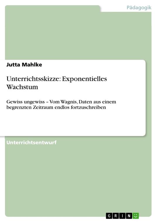 Unterrichtsskizze: Exponentielles Wachstum