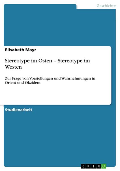 Stereotype im Osten – Stereotype im Westen