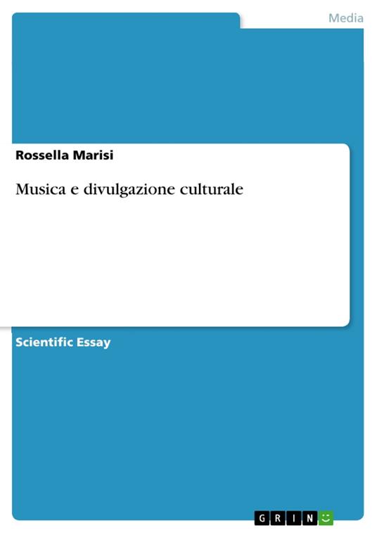 Musica e divulgazione culturale - Rossella Marisi - ebook