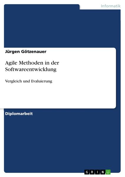 Agile Methoden in der Softwareentwicklung