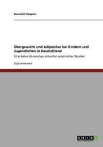 UEbergewicht und Adipositas bei Kindern und Jugendlichen in Deutschland: Eine Sekundaranalyse aktueller empirischer Studien