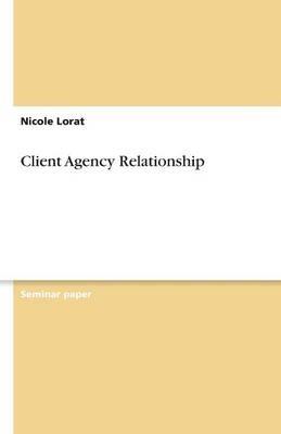 Client Agency Relationship - Nicole Lorat - cover