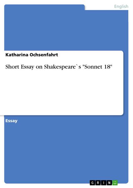 Short Essay on Shakespeare`s "Sonnet 18"