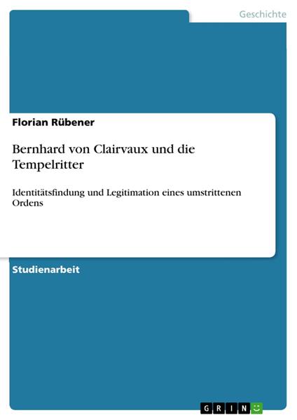 Bernhard von Clairvaux und die Tempelritter