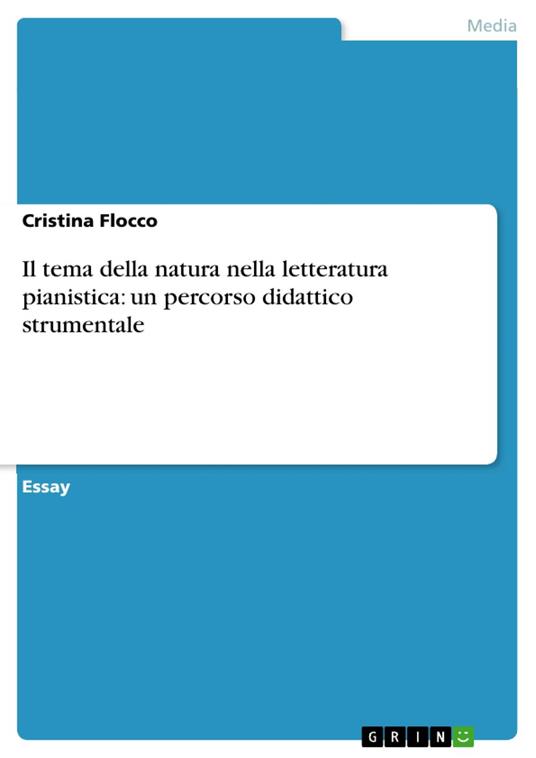 Il tema della natura nella letteratura pianistica: un percorso didattico strumentale - Cristina Flocco - ebook