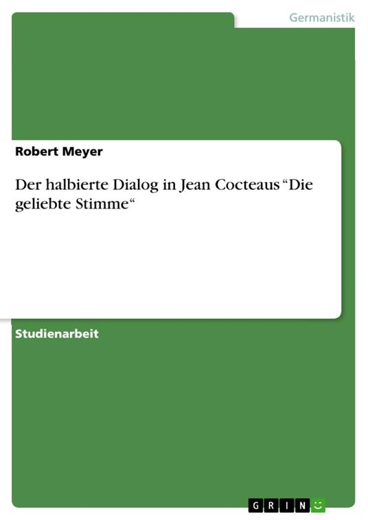 Der halbierte Dialog in Jean Cocteaus “Die geliebte Stimme“