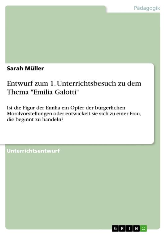 Entwurf zum 1. Unterrichtsbesuch zu dem Thema "Emilia Galotti"