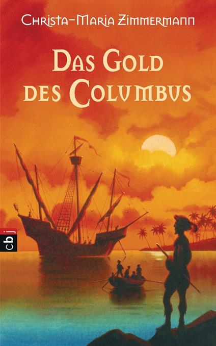 Das Gold des Columbus - Christa-Maria Zimmermann - ebook