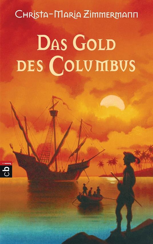 Das Gold des Columbus - Christa-Maria Zimmermann - ebook