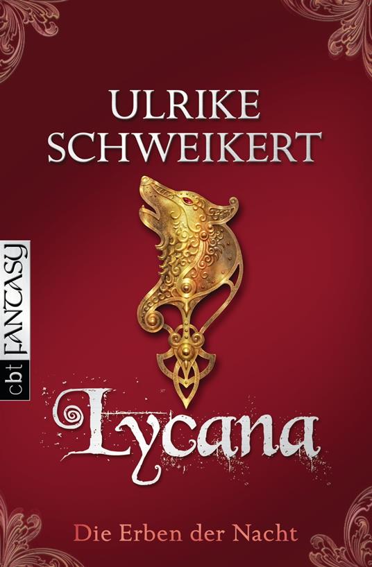 Die Erben der Nacht - Lycana - Ulrike Schweikert - ebook