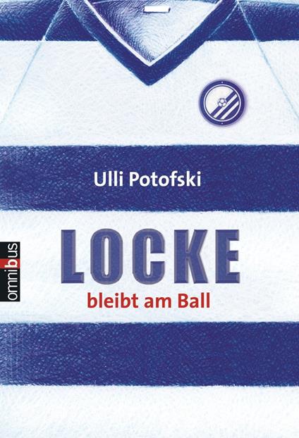 Locke bleibt am Ball - Ulli Potofski - ebook