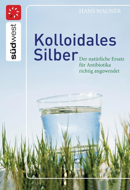 Kolloidales Silber