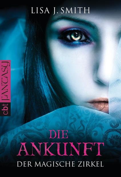 Der magische Zirkel - Die Ankunft - Lisa J. Smith,Ingrid Gross - ebook