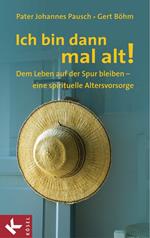 Ich bin dann mal alt!