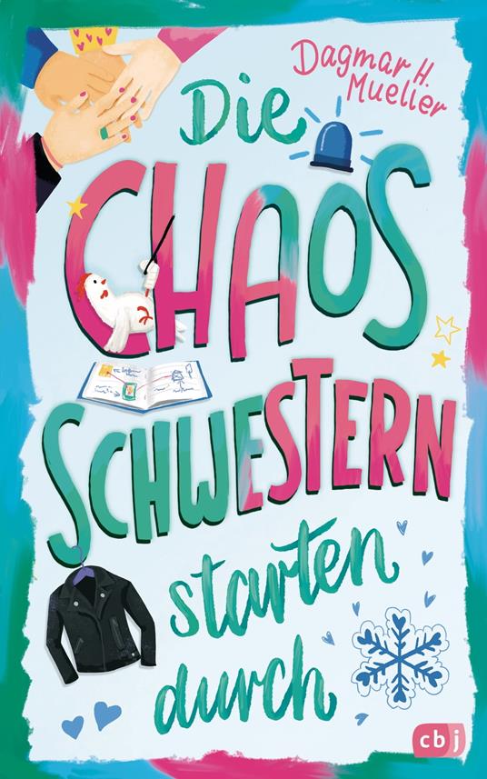 Die Chaosschwestern starten durch - Dagmar H. Mueller,Franziska Harvey - ebook
