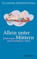 Allein unter Müttern