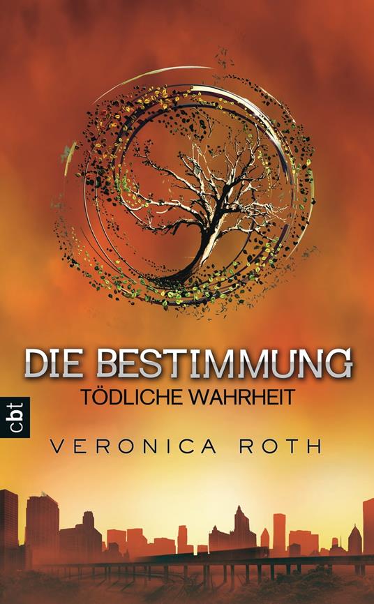 Die Bestimmung - Tödliche Wahrheit - Veronica Roth,Petra Koob-Pawis - ebook