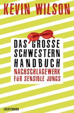 Das Große-Schwestern-Handbuch: Nachschlagewerk für sensible Jungs