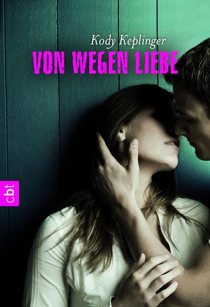 Von wegen Liebe - Kody Keplinger,Anja Galic - ebook
