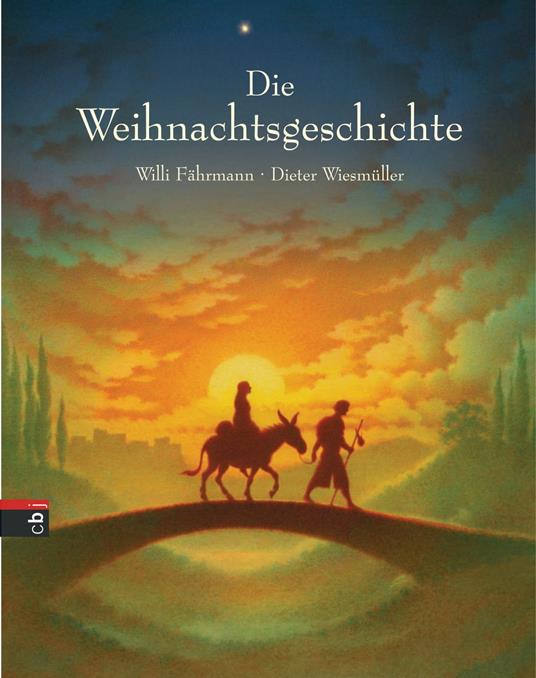 Die Weihnachtsgeschichte - Willi Fährmann,Dieter Wiesmüller - ebook