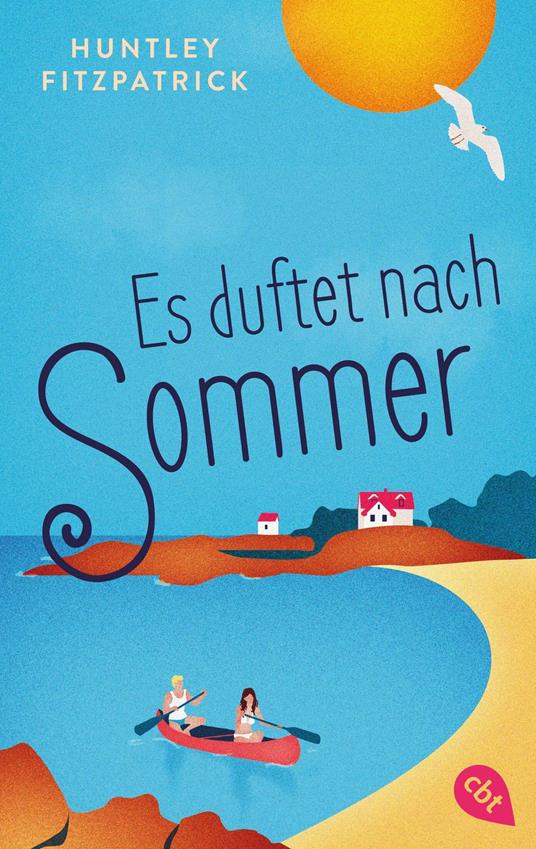Es duftet nach Sommer - Huntley Fitzpatrick,Catrin Frischer - ebook