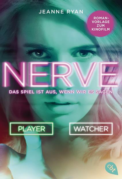NERVE - Das Spiel ist aus, wenn wir es sagen - Jeanne Ryan,Tanja Ohlsen - ebook
