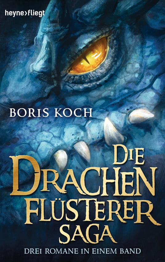 Die Drachenflüsterer-Saga - Boris Koch - ebook