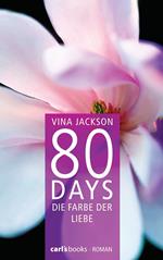 80 Days - Die Farbe der Liebe