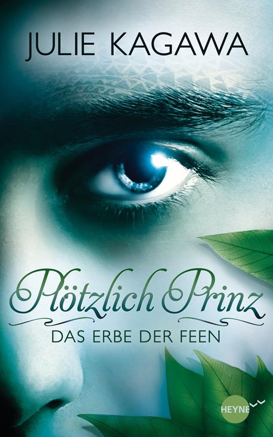 Plötzlich Prinz - Das Erbe der Feen - Julie Kagawa,Charlotte Lungstrass-Kapfer - ebook