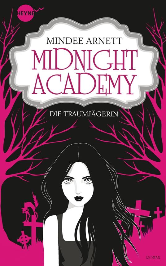Midnight Academy - Die Traumjägerin - Mindee Arnett,Ute Brammertz - ebook