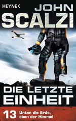 Die letzte Einheit, - Episode 13: Unten die Erde, oben der Himmel -