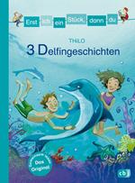 Erst ich ein Stück, dann du - 3 Delfingeschichten