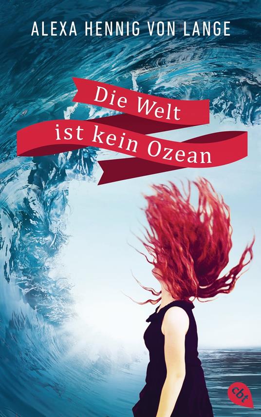 Die Welt ist kein Ozean - Alexa Hennig von Lange - ebook