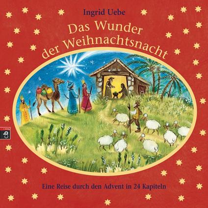 Das Wunder der Weihnachtsnacht - Ingrid Uebe,Susanne Smajic - ebook