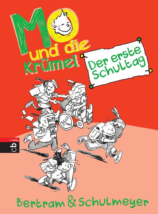 Mo und die Krümel - Der erste Schultag - Rüdiger Bertram,Heribert Schulmeyer - ebook
