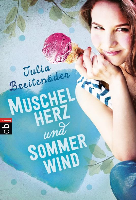Muschelherz und Sommerwind - Julia Breitenöder - ebook