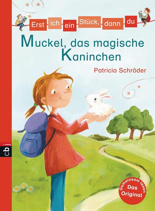 Erst ich ein Stück, dann du - Muckel, das magische Kaninchen - Patricia Schröder,Marcus Hannah - ebook